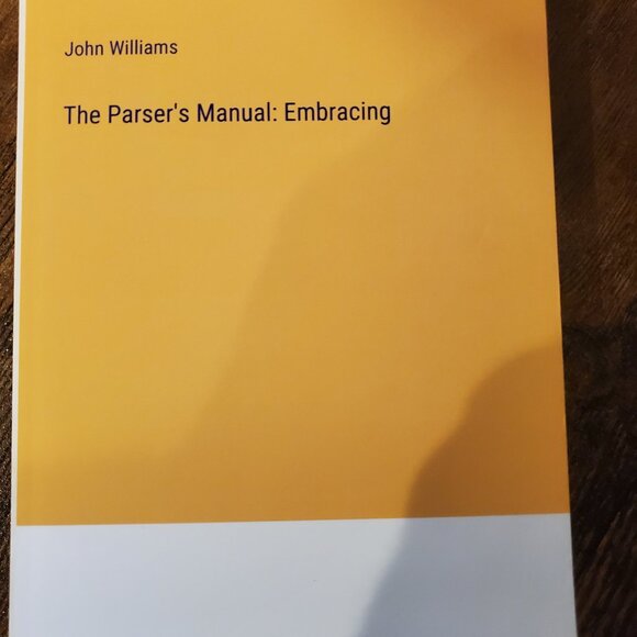 The Parser's Manual Embracing John Williams softcover paperback Book anatiposi - Picture 1 of 1